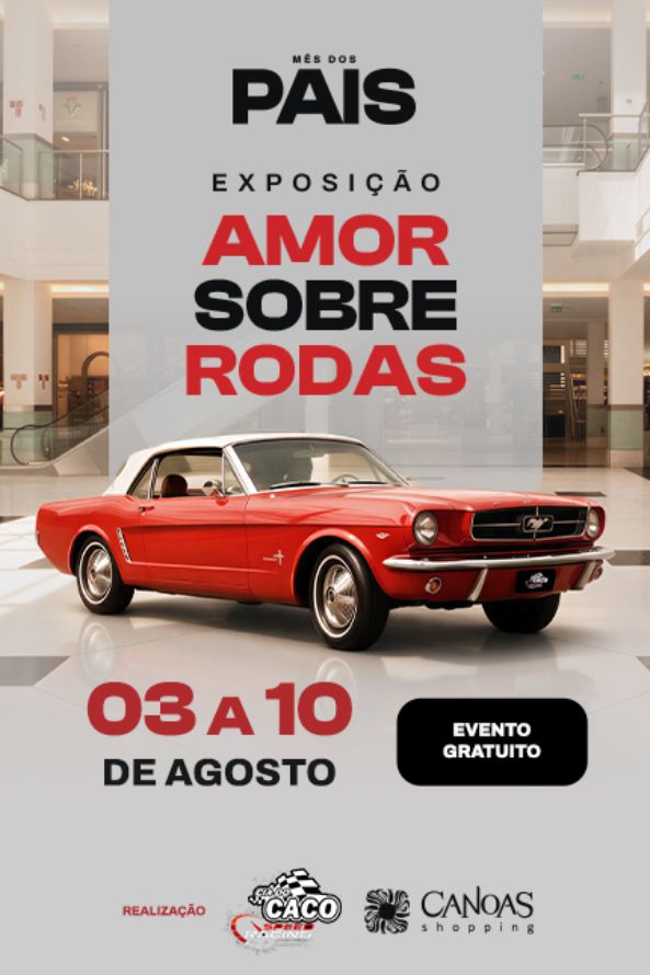 EXPOSIÇÃO AMOR SOBRE RODAS no Canoas Shopping