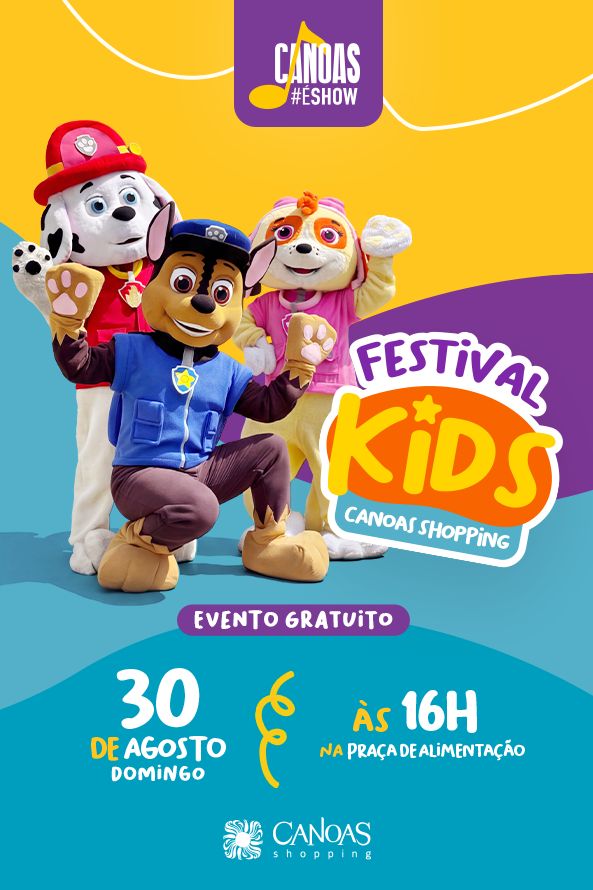 Canoas #ÉShow Festival Kids no Canoas Shopping