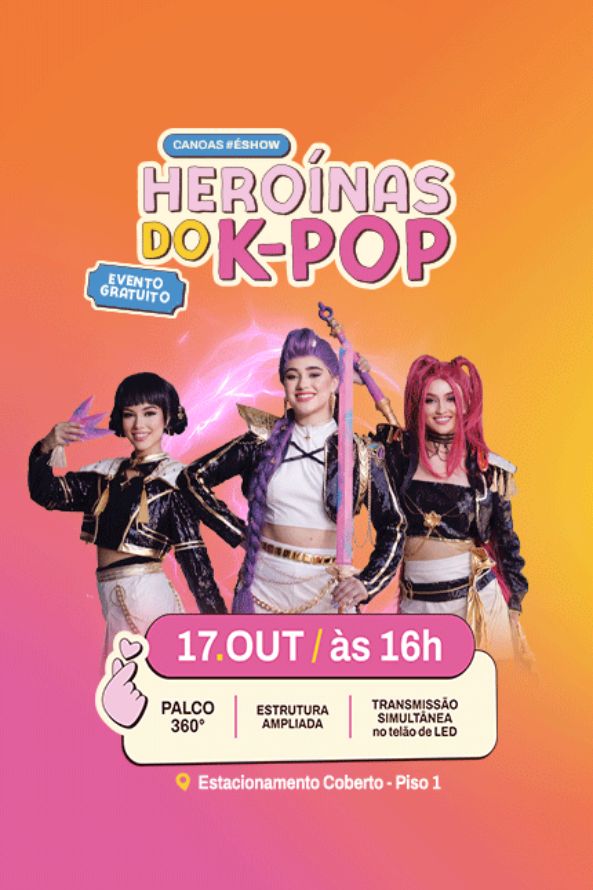 Mês das Crianças - Heroínas do K-Pop no Canoas Shopping